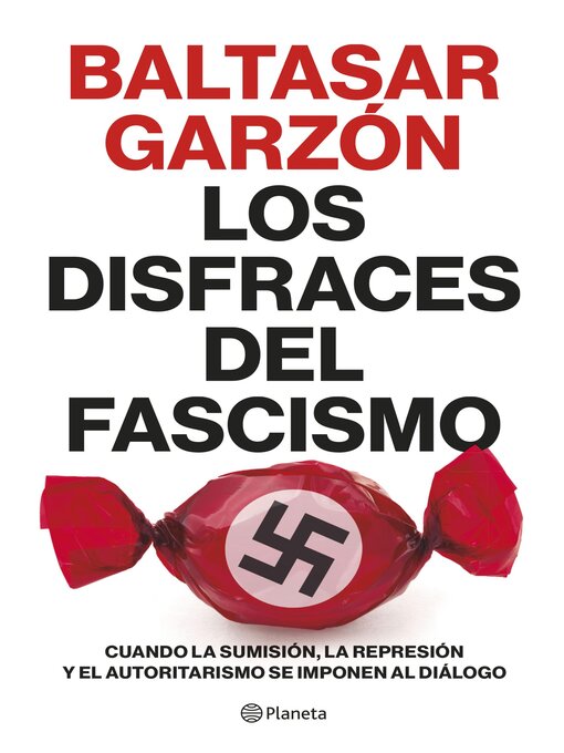 Title details for Los disfraces del fascismo by Baltasar Garzón - Available